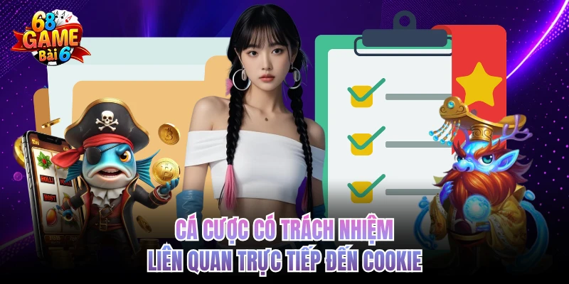 ca cuoc co trach nhiem lien quan truc tiep den cookie